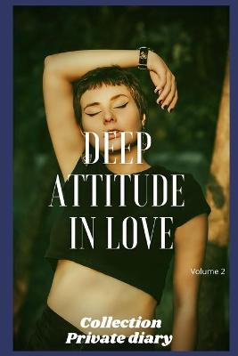 Book cover for Deep attitude in love (volume 2)