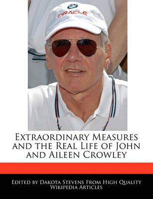 Book cover for Extraordinary Measures and the Real Life of John and Aileen Crowley