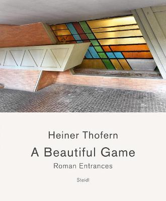 Book cover for Heiner Thofern: A Beautiful Game