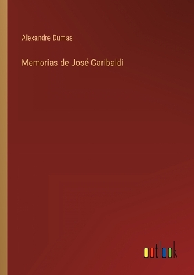 Book cover for Memorias de José Garibaldi