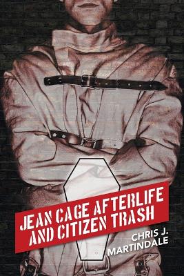 Cover of Jean Cage Afterlife and Citizen Trash