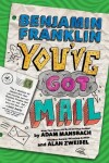 Book cover for Benjamin Franklin: You've Got Mail
