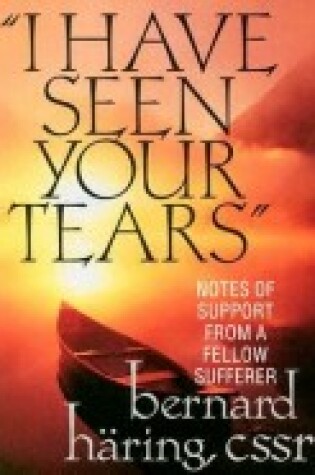 Cover of I Have Seen Your Tears