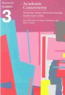 Book cover for Academic Controversy: Enriching College Instructio n through Intellectual Conflict: Ashe-Eric/Higher Education Research Volume 25, Rprt NUM 3, 1996/97