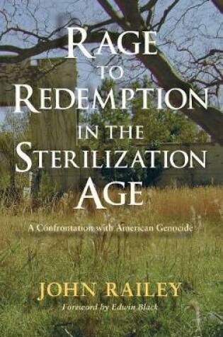 Cover of Rage to Redemption in the Sterilization Age