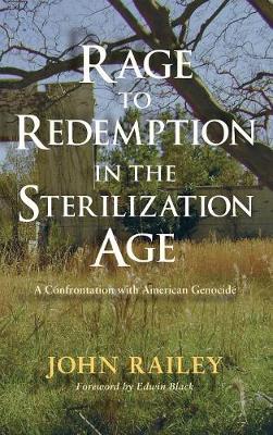 Book cover for Rage to Redemption in the Sterilization Age