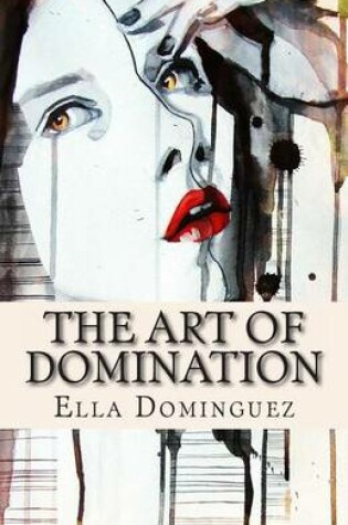 Cover of The Art of Domination (Book 2)