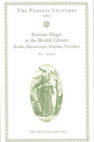 Cover of Russian Magic in the British Library: Books, Manuscripts, Scholars and Travellers