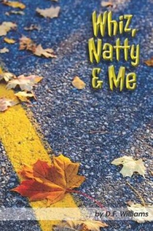 Cover of Whiz, Natty & Me