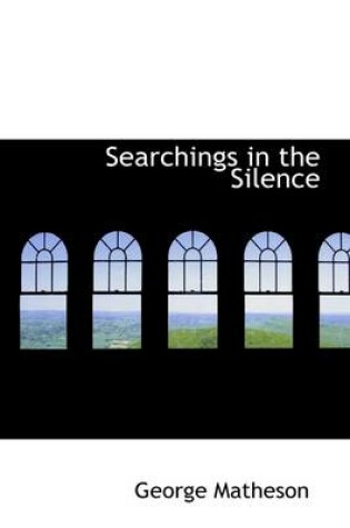 Cover of Searchings in the Silence