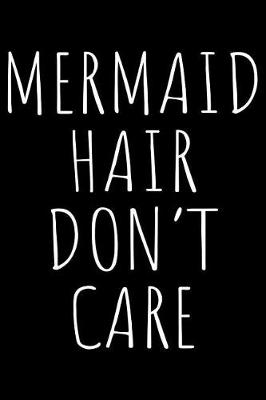 Book cover for Mermaid hair don't care