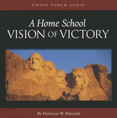 Book cover for A Home School Vision of Victory
