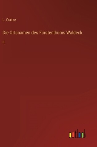 Cover of Die Ortsnamen des Fürstenthums Waldeck