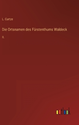 Book cover for Die Ortsnamen des Fürstenthums Waldeck