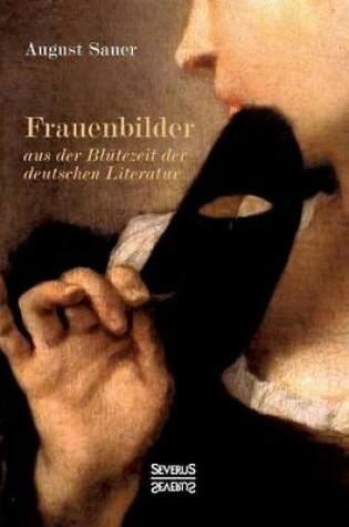Cover of Frauenbilder aus der Blutezeit der deutschen Literatur