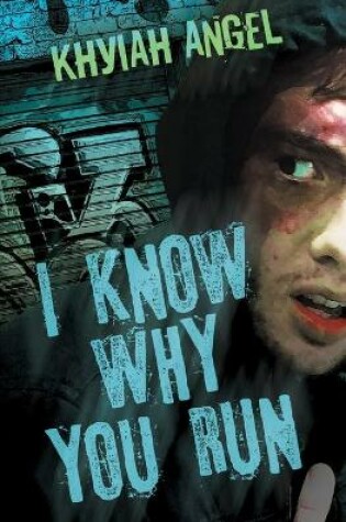 Cover of I Know Why You Run