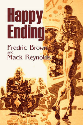 Book cover for Happy Ending by Frederic Brown, Science Fiction, Adventure, Literary