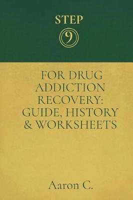 Book cover for Step Nine For Drug Addiction Recovery