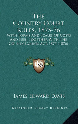 Book cover for The Country Court Rules, 1875-76