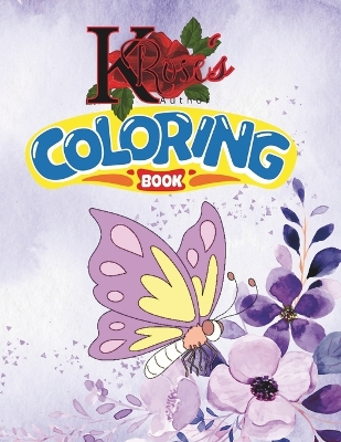 Book cover for K. Rose's Coloring Book
