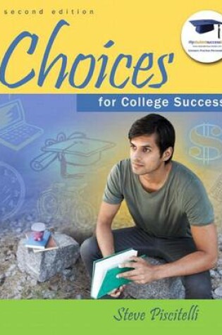 Cover of Choices for College Success Plus New Mystudentsuccesslab Update -- Access Card Package