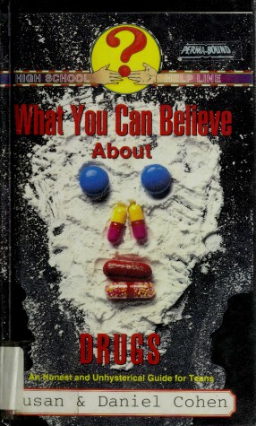 Book cover for What You Can Believe about Drugs