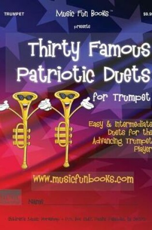 Cover of Thirty Famous Patriotic Duets for Trumpet