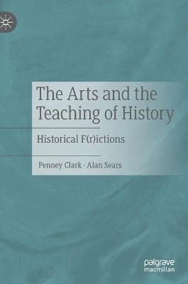 Book cover for The Arts and the Teaching of History