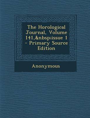 Cover of The Horological Journal, Volume 141, Issue 1 - Primary Source Edition