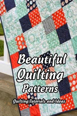 Book cover for Beautiful Quilting Patterns