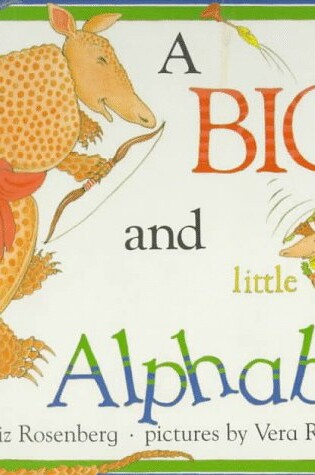 Cover of A Big and Little Alphabet