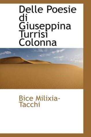 Cover of Delle Poesie Di Giuseppina Turrisi Colonna