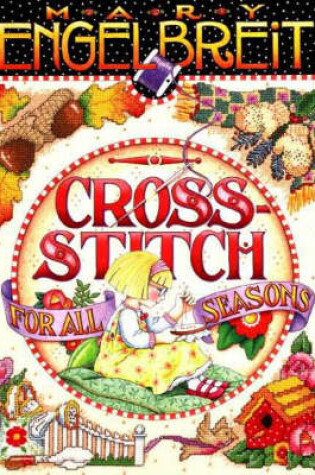 Cover of Mary Engelbreit's Cross-Stitch for All Seasons