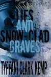 Book cover for Lies and Snow-Clad Graves