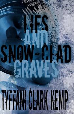 Book cover for Lies and Snow-Clad Graves