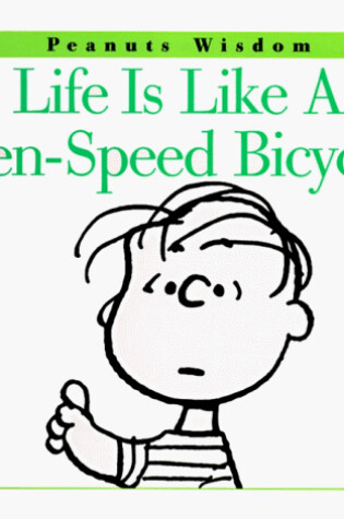 Cover of Life is Like a Ten Speed Bicycle