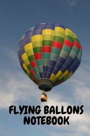 Cover of Flying Balloons Notebook