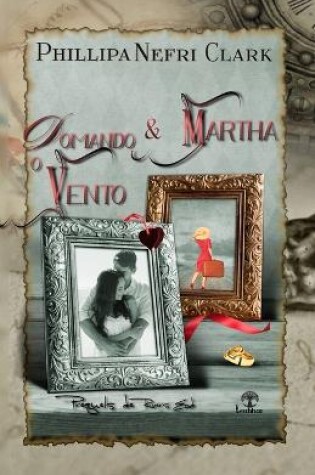 Cover of Domando o Vento & Martha