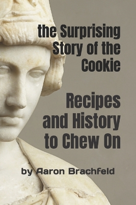 Book cover for The Surprising Story of the Cookie