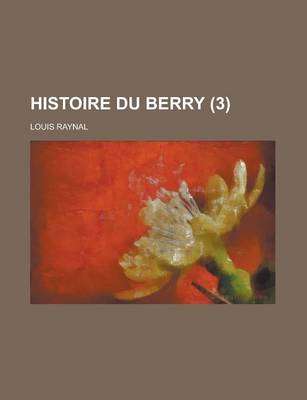 Book cover for Histoire Du Berry (3 )