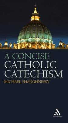 Book cover for A Concise Catholic Catechism