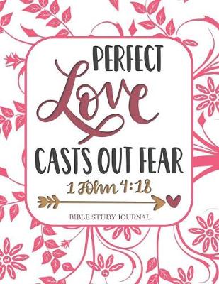 Book cover for Perfect Love Casts Out Fear 1 John 4