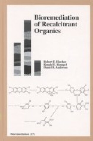 Cover of Bioremediation of Recalcitrant Organics