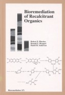 Book cover for Bioremediation of Recalcitrant Organics