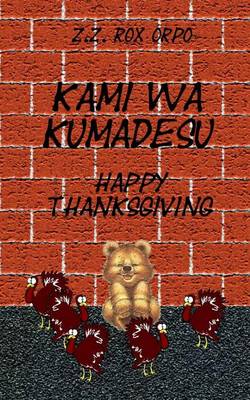 Book cover for Kami Wa Kumadesu Happy Thanksgiving