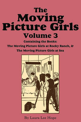 Book cover for The Moving Picture Girls, Volume 3