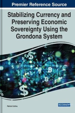 Cover of Stabilizing Currency and Preserving Economic Sovereignty Using the Grondona System