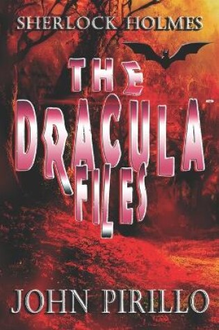 Cover of Sherlock Holmes, The Dracula Files