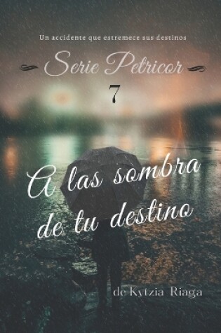 Cover of A la sombra de tu destino