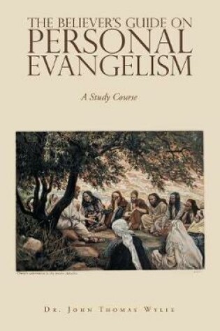 Cover of The Believer's Guide on Personal Evangelism